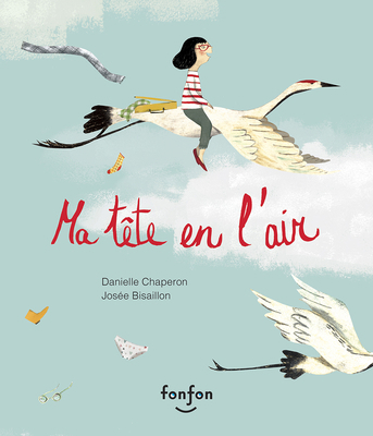Ma Tête En l'Air [French] 292381343X Book Cover