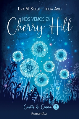 Nos vemos en Cherry Hill: Curtis & Cinna [Spanish] B0B6KQZFT6 Book Cover