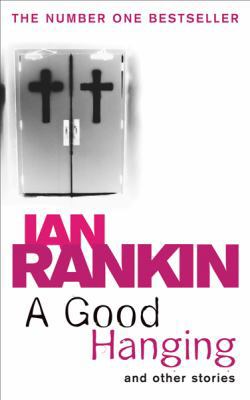 A Good Hanging: and Other Stories 0752877127 Book Cover