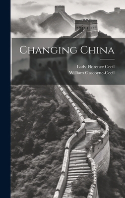 Changing China 1019850051 Book Cover