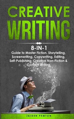 Creative Writing: 8-in-1 Guide to Master Fictio... 1088250785 Book Cover