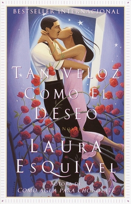 Tan Veloz Como El Deseo: Una Novela [Spanish] 0385721633 Book Cover