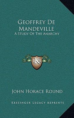 Geoffrey De Mandeville: A Study Of The Anarchy 1163494992 Book Cover