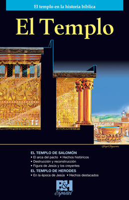 El Templo: El Templo en la Historia Biblica [Spanish] 080549510X Book Cover