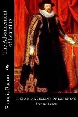 The Advancement of Learning 1542617464 Book Cover