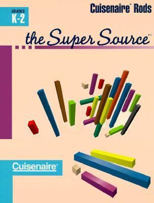 Super Source for Cuisenaire Rods, Grades K-2 1574520032 Book Cover