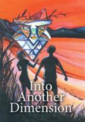 Into Another Dimension 1499099347 Book Cover