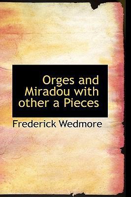 Orges and Miradou with Other a Pieces 1110568525 Book Cover