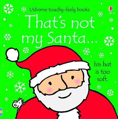 That's Not My Santa 0794533108 Book Cover