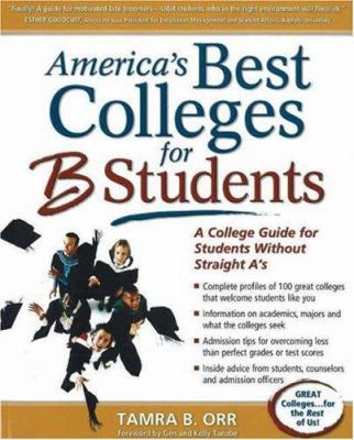 America's Best Colleges for B Students: A Colle... 1932662065 Book Cover