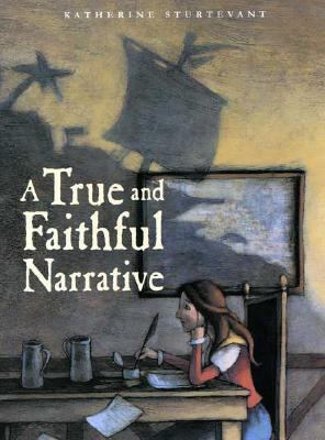 A True and Faithful Narrative 0374378096 Book Cover