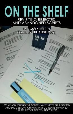 On the Shelf: Revisiting Abandoned Scripts 1910868256 Book Cover