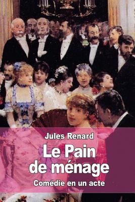Le Pain de ménage [French] 152299095X Book Cover