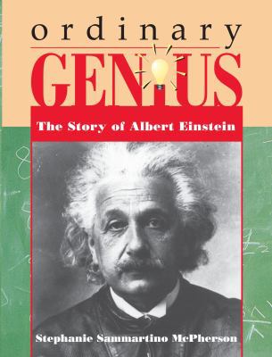 Ordinary Genius: The Story of Albert Einstein 1575050676 Book Cover