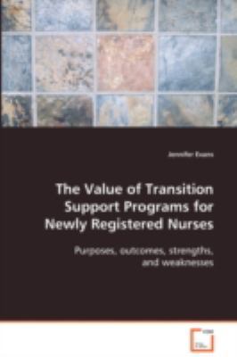 The Value of Transition Support Programs for Ne... 3639055934 Book Cover