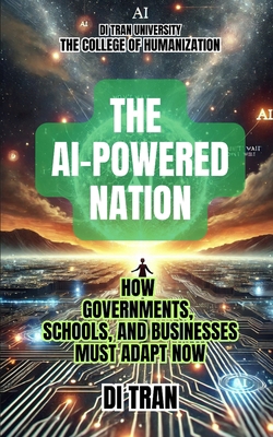 The AI-Powered Nation: How Governments, Schools... B0F1NDXQZT Book Cover