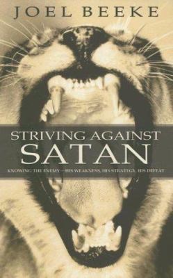 Striving Against Satan 1850492190 Book Cover