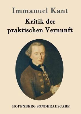 Kritik der praktischen Vernunft [German] 3843015112 Book Cover