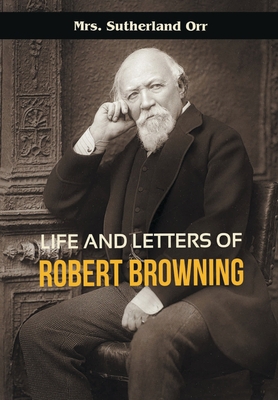 Life and Letters of Robert Browning 8180944158 Book Cover