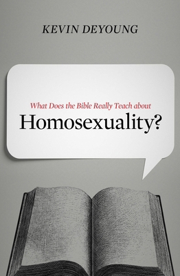 What Does the Bible Really Teach about Homosexu... 1433549379 Book Cover