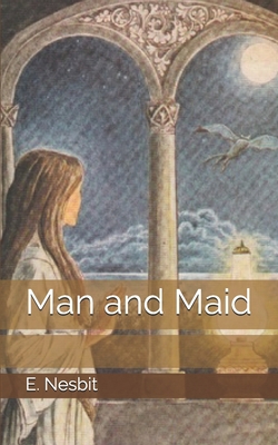 Man and Maid 1705427669 Book Cover