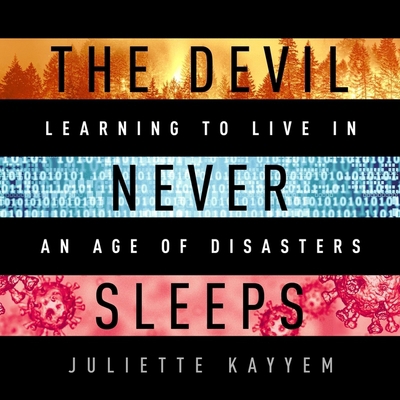 The Devil Never Sleeps: Learning to Live in an ... 1668609029 Book Cover