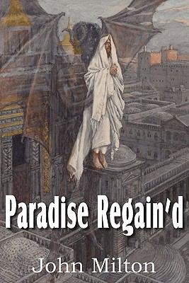 Paradise Regain'd 1612032451 Book Cover