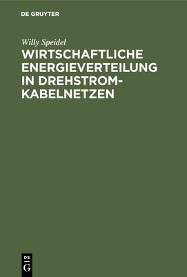Wirtschaftliche Energieverteilung in Drehstromk... [German] 3486764586 Book Cover