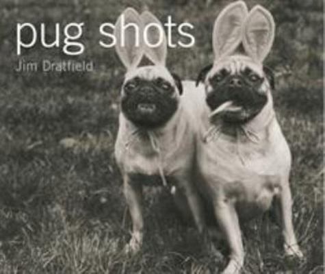 Pug Shots 0091900859 Book Cover