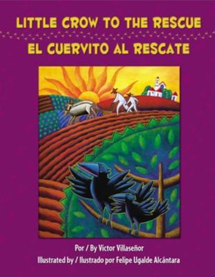 Little Crow To The Rescue/El Cuervito al Rescate [Spanish] 1558854304 Book Cover
