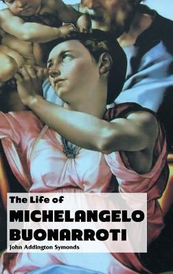 The Life of Michelangelo Buonarroti 186171694X Book Cover