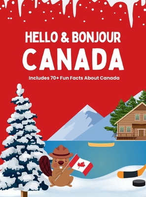 Hello & Bonjour Canada 1990730272 Book Cover