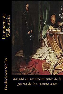 La muerte de Wallenstein [Spanish] 1974690342 Book Cover