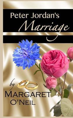 Peter Jordan's Marriage 1500141399 Book Cover