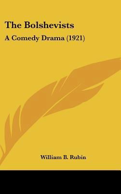 The Bolshevists: A Comedy Drama (1921) 1161696709 Book Cover