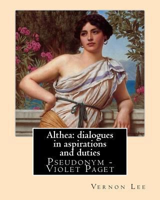 Althea: dialogues in aspirations and duties By:... 1978331959 Book Cover