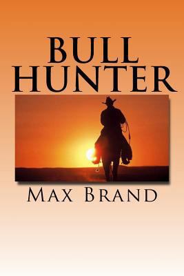 Bull Hunter 1717140440 Book Cover