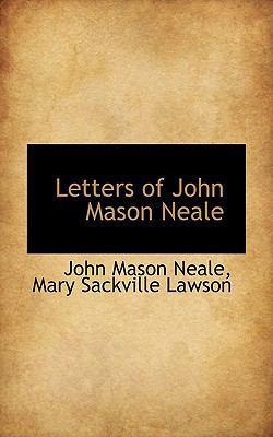 Letters of John Mason Neale 1116189593 Book Cover