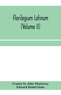 Florilegium latinum (Volume II) 9353959438 Book Cover