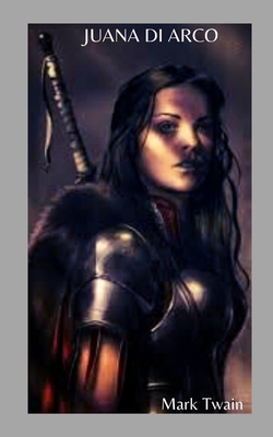 Juana Di Arco [Italian] B08HTM6BV3 Book Cover