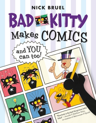 Bad Kitty Makes Comics . . . and You Can Too! 1596439793 Book Cover