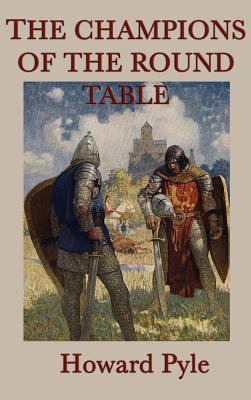 The Story of the Champions of the Round Table 1515429504 Book Cover