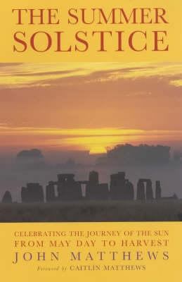 The Summer Solstice: Celebrating the Journey of... 1841812773 Book Cover