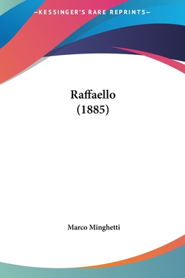 Raffaello (1885) 1161904182 Book Cover