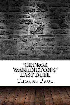 ''George Washington's'' Last Duel 1975644956 Book Cover