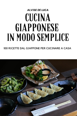 Cucina Giapponese in Modo Semplice [Italian] 1804658952 Book Cover