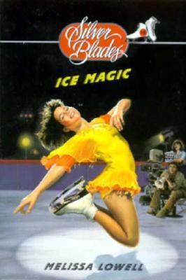 ICE MAGIC (Silver Blades) 0553483617 Book Cover