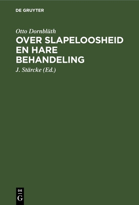Over Slapeloosheid En Hare Behandeling [Dutch] 3112670515 Book Cover