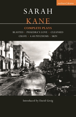 Kane: Complete Plays: Blasted; Phaedra's Love; ... B006G819ZU Book Cover