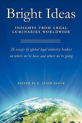 Bright Ideas: Insights From Legal Luminaries Wo... 1934937789 Book Cover